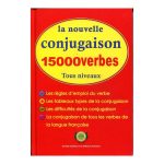 La nouvelle conjugaison 15000 verbes - Arrissala